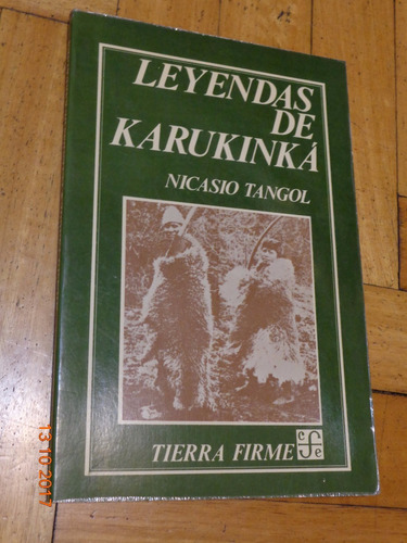 Leyendas De Karukinká. Nicasio Tangol. Fce Tierra Firme