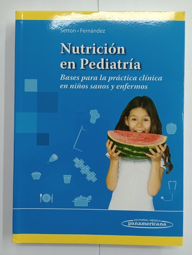 Nutrición En Pediatría - Setton - Fernández