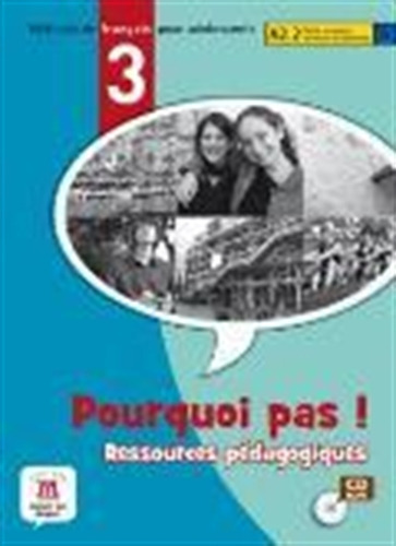 Pourquoi Pas! 3 (formato ) Ressources Pedagogique