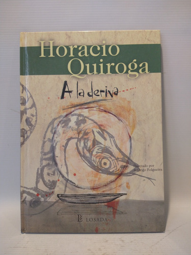 A La Deriva Horacio Quiroga Losada