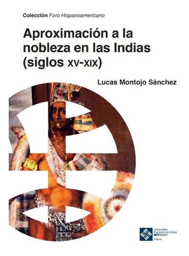 Libro Aproximacion A La Nobleza En Las Indias Siglos Xv-x...