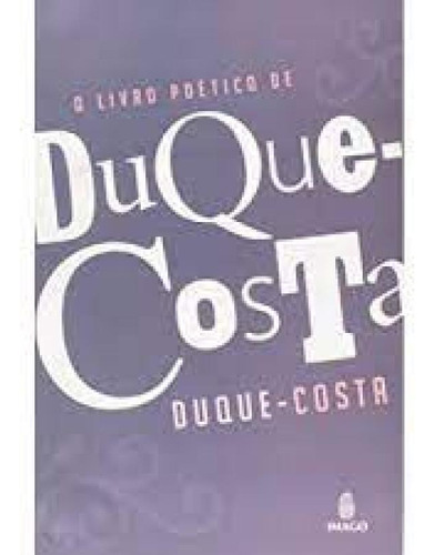 LIVRO POETICO DE DUQUE COSTA, de DUQUE,COSTA. Editorial IMAGO - TOPICO, tapa mole en português