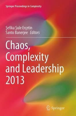 Libro Chaos, Complexity And Leadership 2013 - Sefika Sule...