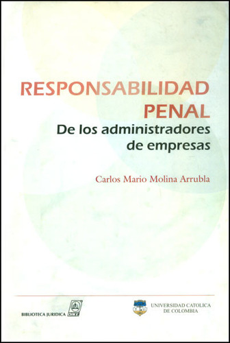 Responsabilidad Penal De Los Administradores De Empresas