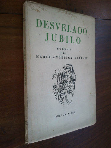 Desvelado Júbilo Poemas - María Angélica Villar