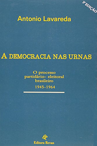 Libro Democracia Nas Urnas A O Processo Partidário Eleitoral