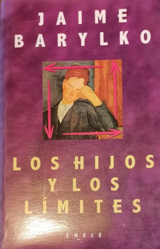 Los Hijos Y Los Límites Jaime Barylko $ 200