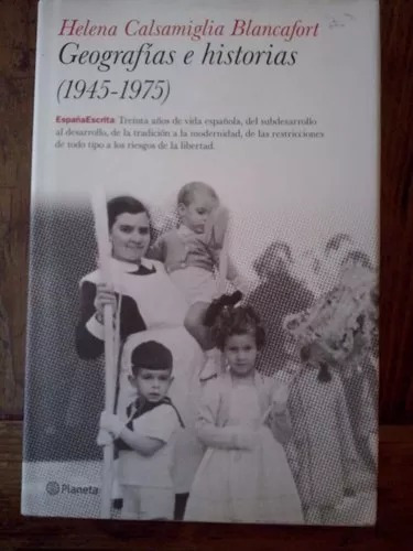 Geografias E Historias 1945 1975 - Blancafort Helena-planeta