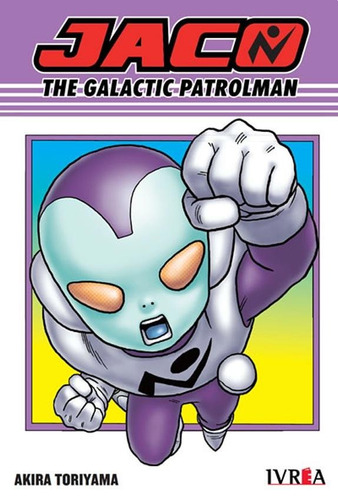 Jaco, The Galactic Patrolman - Akira Toriyama