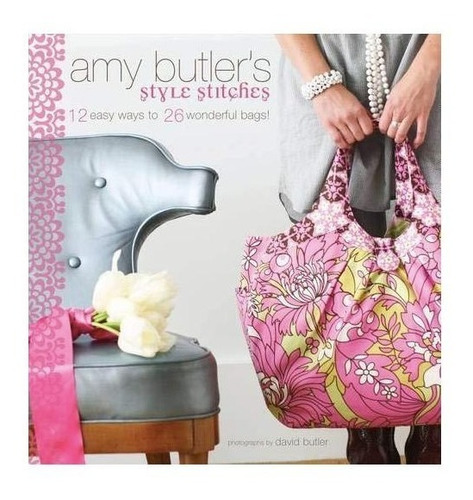 Livro - Amy Butler's Style Stitches