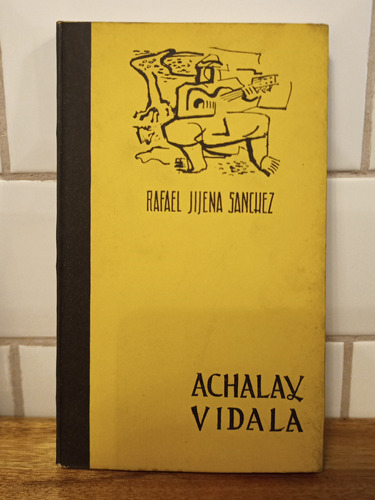 Achalay Vidala, Poesía De Rafael Jijena Sánchez, Único!