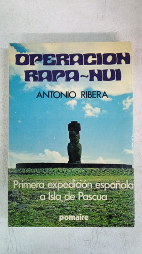 Operacion Rapa Nui - Antonio Ribera - Pomaire