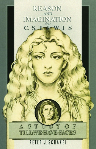 Libro: Razón E Imaginación En C. S. Lewis: Un Estudio De Til