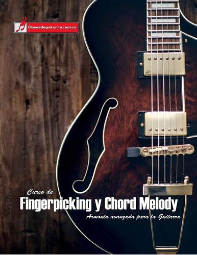 Libro: Curso De Fingerpicking Y Chord Melody: Armonía Para