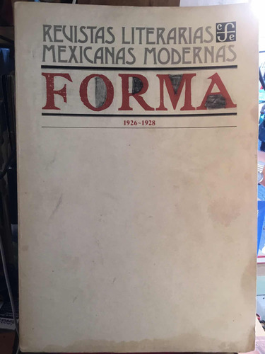 Forma 1926 1928 Revistas Literarias Mexicanas Modernas