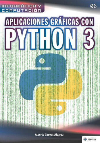 Libro: Aplicaciones Gráficas Con Python 3 (colecciones Abg -