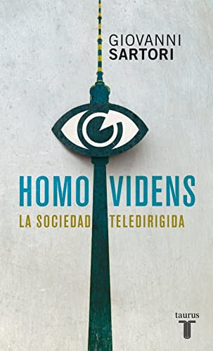 Homo Videns : La Sociedad Teledirigida