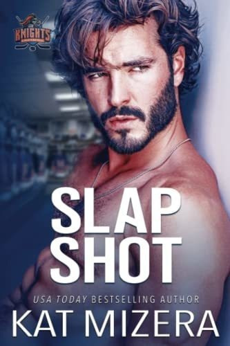 Slap Shot (lauderdale Knights) - Mizera, Kat, de Mizera, Kat. Editorial Independently Published en inglés