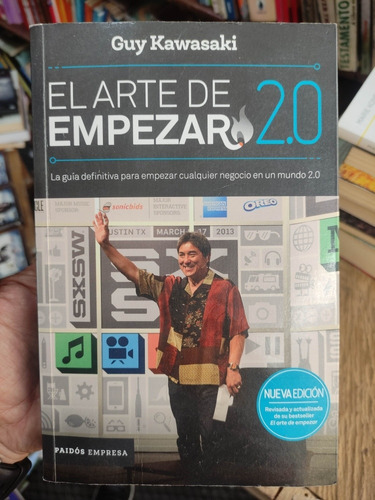 El Arte De Empezar 2.0 - Guy Kawasaki - Empezar Un Negocio 