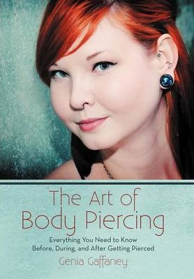 Libro The Art Of Body Piercing - Genia Gaffaney