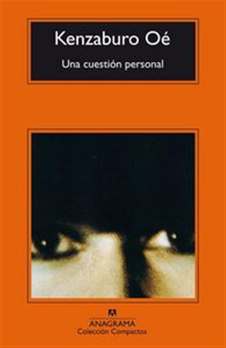 Una Cuestion Personal - Oe Kenzaburo