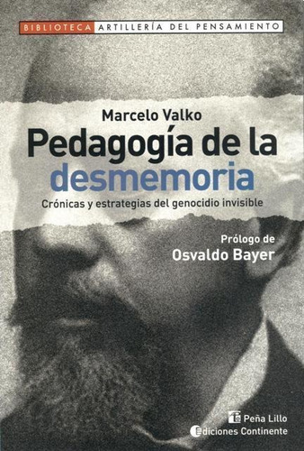 Pedagogia De La Desmemoria - Valko, Marcelo