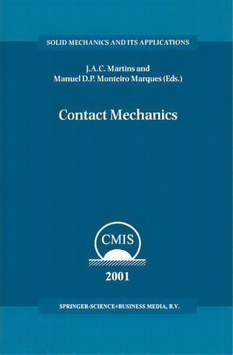 Contact Mechanics, De J. A. C. Martins. Editorial Springer Verlag New York Inc, Tapa Dura En Inglés