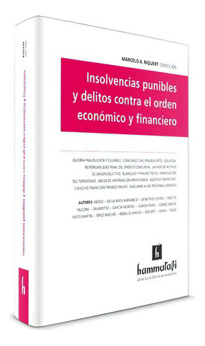 Insolvencias Punibles Y Delitos Contra El Orden Económico Y Financiero, De Riquert, Marcelo A.. Editorial Hammurabi En Español