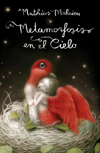 Metamorfosis En El Cielo - Malzieu, Mathias  - *