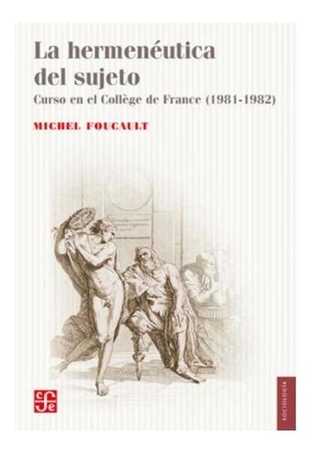 La Hermeneutica Del Sujeto - Foucault