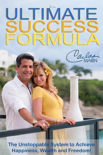 Ultimate Success Formula, De Carlos Marin. Editorial Morgan James Publishing Llc, Tapa Blanda En Inglés