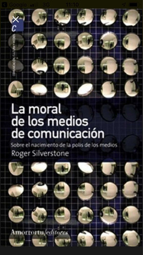 La Moral De Los Medios De Comunicación. Roger Silverstone