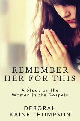 Libro Remember Her For This: A Study On The Women In The ...