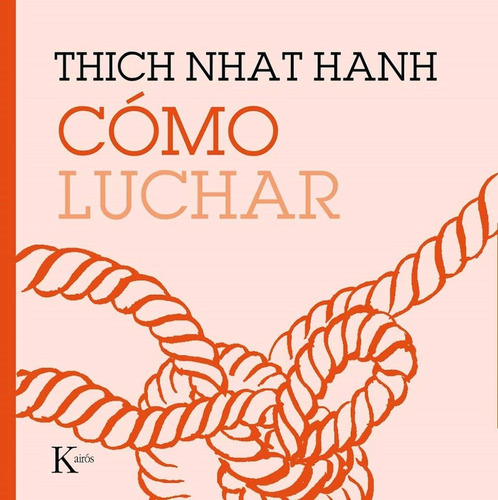 Como Luchar - Thich Nhat Hanh - Libro Nuevo Original