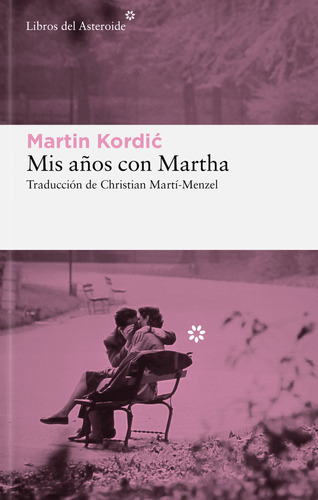 Libro Mis Aãos Con Martha - Kordic, Martin