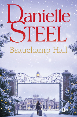 Beauchamp Hall - Danielle Steel