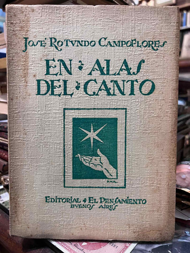 En Alas Del Canto - José Rotundo Campoflores - Dedicado