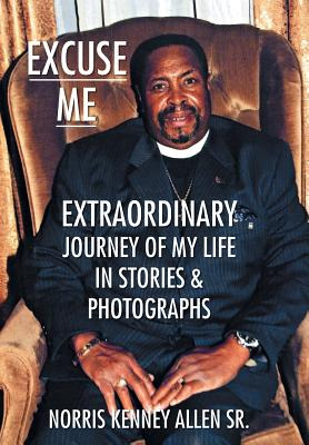 Libro Excuse Me: Extraordinary Journey Of My Life - Allen...