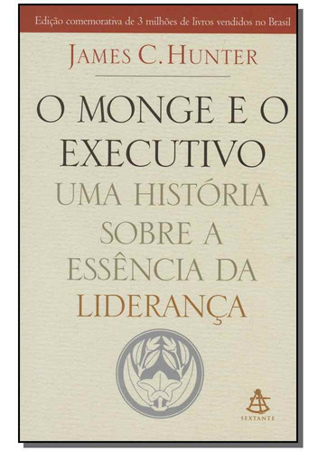 Monge E O Executivo,o - Auto Estima, De Hunter, James C.. Editora Gmt Em Português