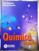 Comprar Química Orgánica 5to Año Editorial Biosfera Daniel Requeijo