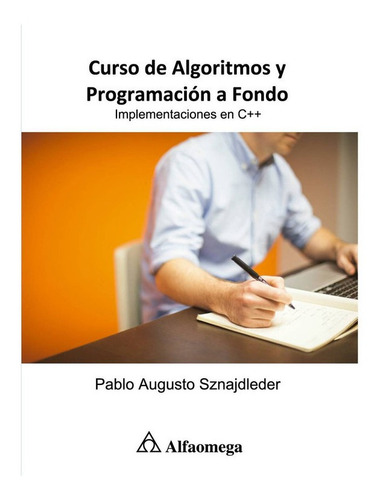 Curso De Algoritmos Y Programacion A Fondo / Sznajdleder