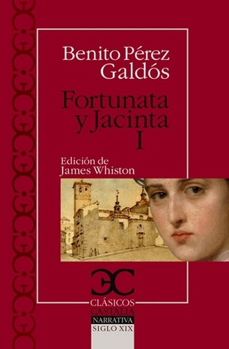 Fortunata Y Jacinta, I - Benito Perez Galdos