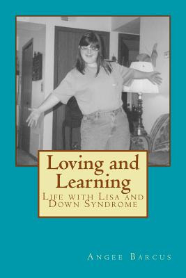 Libro Loving And Learning: Life With Lisa And Down Syndro...