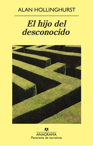 El Hijo Del Desconocido - Alan Hollinghurst