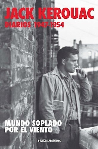 Diarios 1947 1954 - Jack Kerouac - Editores Argentinos Libro