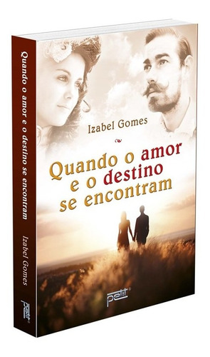 Quando O Amor E O Destino Se Encontram