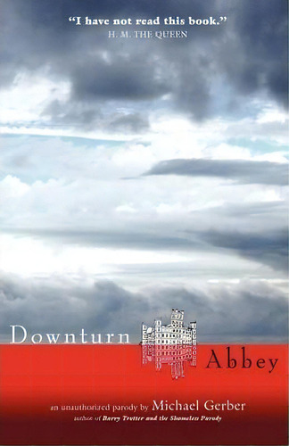 Downturn Abbey, De Michael Allen Gerber. Editorial Michael Gerber, Tapa Blanda En Inglés