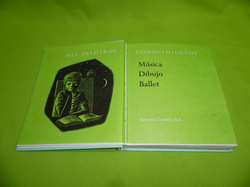 Libro Mis Primeros Conocimientos Musica Dibujo Ballet (Usado)