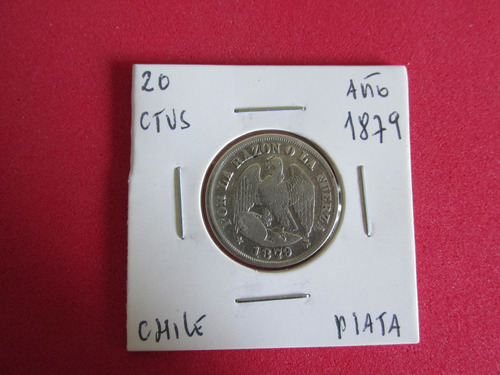 Moneda Chile 20 Centavos De Plata Año 1879 Guerra Pacifico