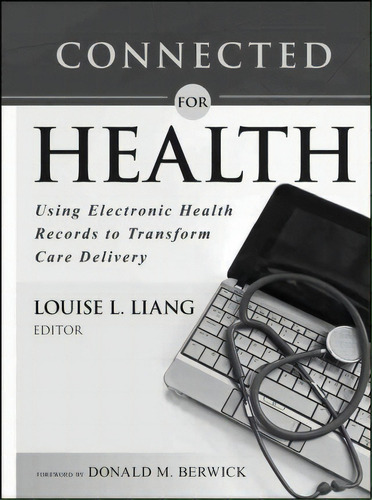 Connected For Health, De Donald M. Berwick. Editorial John Wiley Sons Inc, Tapa Blanda En Inglés